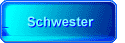 Schwester